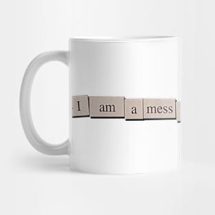 I am a mess but full of passion - refrigerator magnets Mug